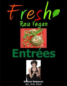 Fresh Raw Vegan Entrees book cover